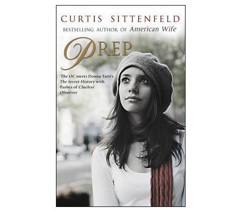Prep - Curtis Sittenfeld