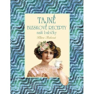 Tajné bleskové recepty