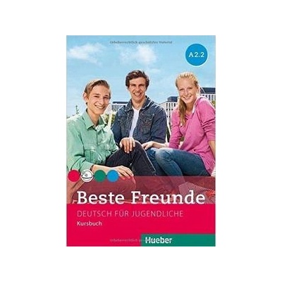 Beste Freunde A2/2 Kursbuch nemecká edícia Bovermann, M. GrafRiemenn, E. Seuthe CH. Georgiakaki, M.