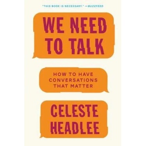 We Need to Talk | CELESTE HEADLEE (ISBN: 9780062669018)