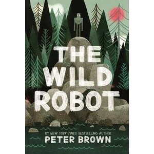 The Wild Robot (ISBN: 9781848127272)