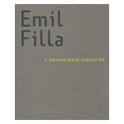 Emil Filla: Z holandských zápisníků