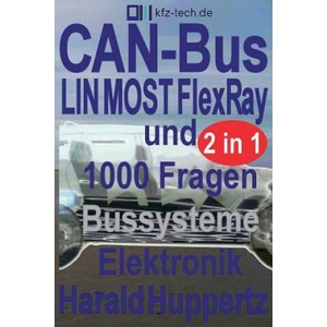 CAN-Bus und Bussysteme Elektronik 1000 Fragen | Harald Huppertz (ISBN: 9781534674905)
