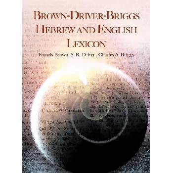 Brown-Driver-Briggs Hebrew and English Lexicon Brown FrancisPevná vazba