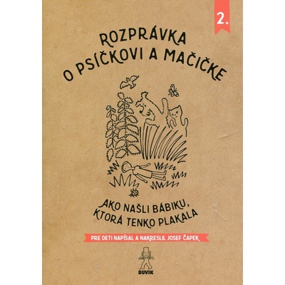 Josef Čapek - Rozprávka o psíčkovi a mačičke - Ako našli bábiku, ktorá tenko plakala