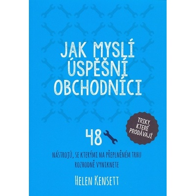 Jak myslí úspěšní obchodníci Helen Kensett