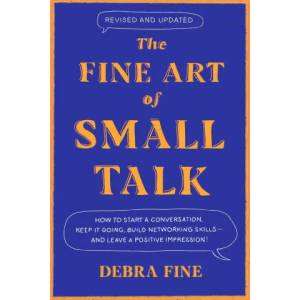 Fine Art Of Small Talk (ISBN: 9780349436173)