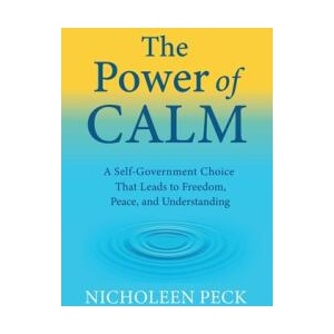 The Power of Calm | Nicholeen Peck, Richard Genck, Rachael Ward (ISBN: 9798898147792)
