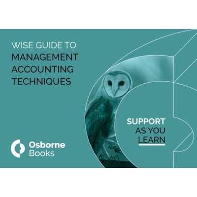 MANAGEMENT ACCOUNTING TECHNIQUES WISEGUIDE - Amos, Sheriden a Penning, Aubery