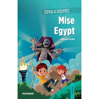 Šipka a Koumes: Mise Egypt - Carolina Laguna