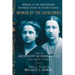 Women of the Catacombs | Wallace L. Daniel, Roy R. Robson, Aleksandr Men (ISBN: 9781501754401)