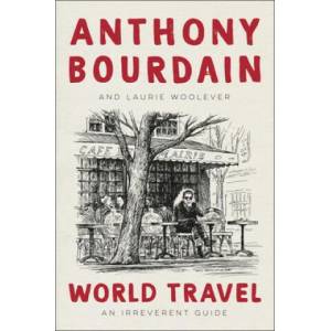 World Travel | Laurie Woolever (ISBN: 9780062802798)
