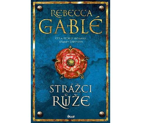 Strážci růže