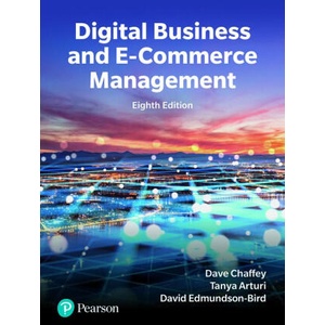 Digital Business and E-commerce | Dave Chaffey, Tanya Hemphill, David Edmundson-Bird (2024)