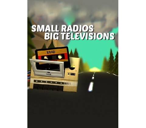 Small Radios Big Televisions
