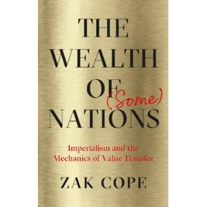 Wealth of (Some) Nations | Zak Cope (ISBN: 9780745338859)