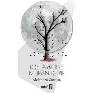 Los Arboles Mueren De Pie (ISBN: 9788441444201)