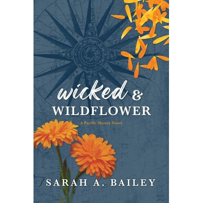 Page & Vine Wicked & Wildflower | Bailey, Sarah A
