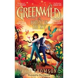 Greenwild: The Forest in the Sky | Elisa Paganelli (ISBN: 9781035021222)