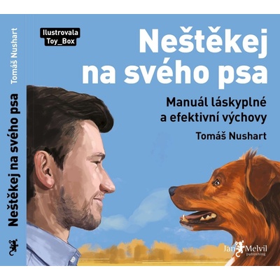 Neštěkej na svého psa