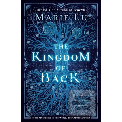 The Kingdom of Back - Marie Lu