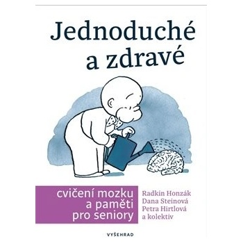 Jednoduché a zdravé cvičení mozku a paměti pro seniory - Radkin Honzák