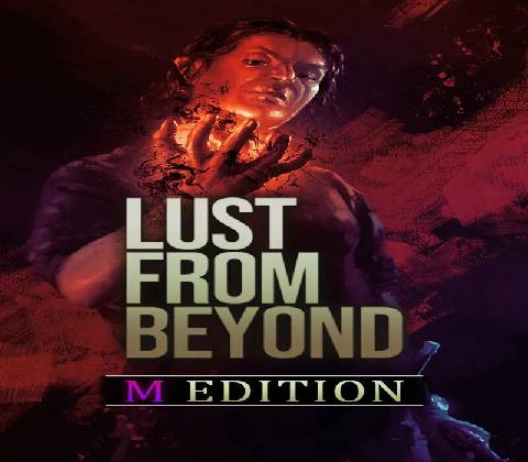 Lust from Beyond (M Edition)
