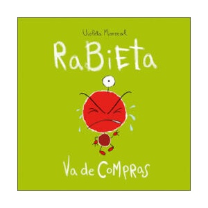 RABIETA VA DE COMPRAS | VIOLETA MONREAL (2019)
