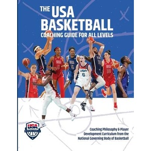 The USA Basketball Coaching Guide For All Levels | USA Basketball (ISBN: 9781665301961)
