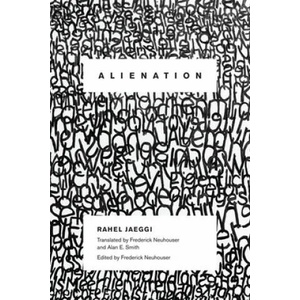 Alienation | Rahel Jaeggi (ISBN: 9780231151993)