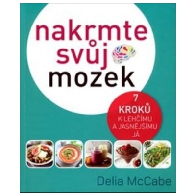 Nakrmte svůj mozek - Delia McCabe