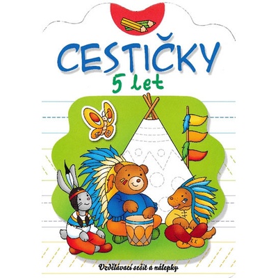Cestičky 5 let - Vzdělávací sešit a nálepky - Anna neuveden