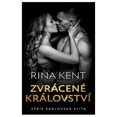 Zvrácené království - Rina Kent