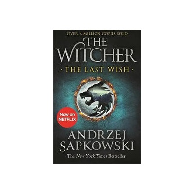 The Last Wish : Introducing the Witcher - Now a major Netflix show