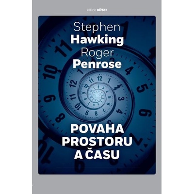 Povaha prostoru a času - Stephen Hawking