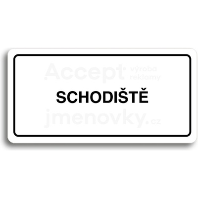 ACCEPT Piktogram SCHODIŠTĚ - bílá tabulka - černý tisk