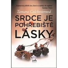 Srdce je pohřebiště lásky SOFA - Tamara Colchesterová