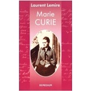 Marie Curie - Laurent Lemire