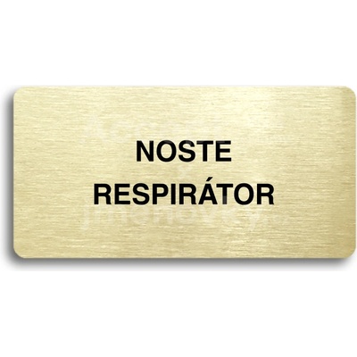 ACCEPT Piktogram NOSTE RESPIRÁTOR - zlatá tabulka - černý tisk bez rámečku