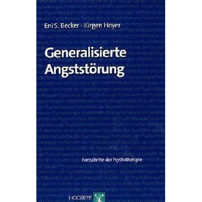 Generalisierte Angststörung - Becker, Eni S.