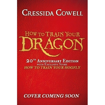 How to Train Your Dragon 20th Anniversary Edition Cowell Cressida