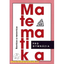 Matematika pro GYM - Rovnice a nerovnice Prometheus Charvát J.,Zhouf J.,Boček L.