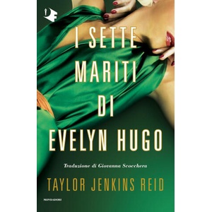 sette mariti di Evelyn Hugo | Taylor Jenkins Reid (2021)