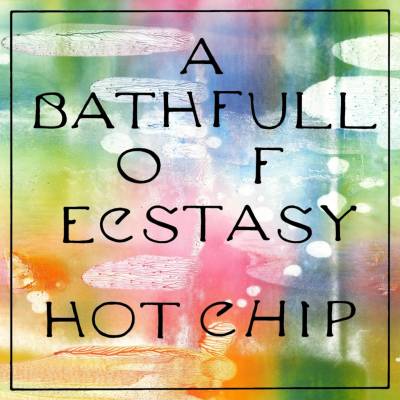 Hot Chip - A Bath Full of Ecstasy CD