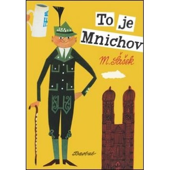 To je Mnichov