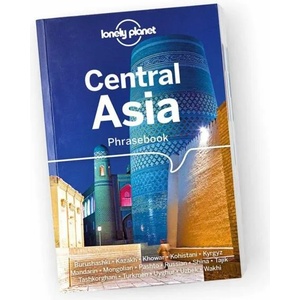 Lonely Planet Central Asia Phrasebook & Dictionary | Lonely Planet (ISBN: 9781786570604)