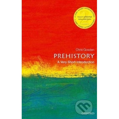 Prehistory: A Very Short Introduction Gosden Chris Professor of European Archaeology Oxford UniversityPaperback