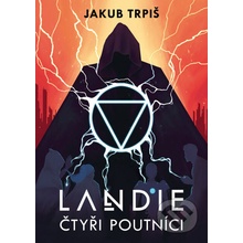 Landie - Čtyři poutníci - Jakub Trpiš