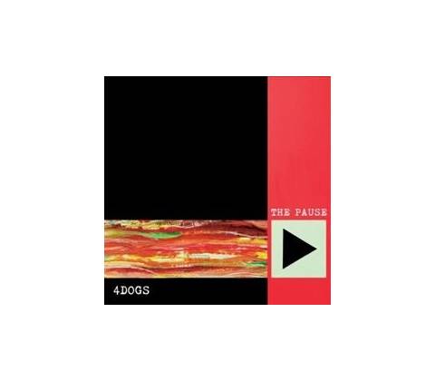 4Dogs - The Pause