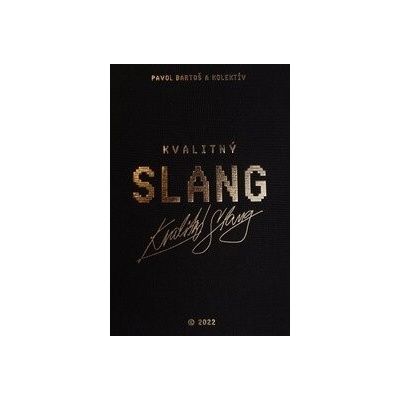 Kvalitný Slang